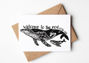 Welcome to the Pod, Little One!; Greeting Card