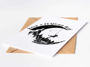 Have a Cracking Day; Greeting Card featuring original illustration inspired by Pacific Northwest on 100% recycled paper.