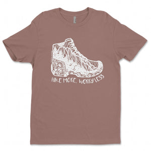 Hike More, Worry Less; Unisex T-shirt, Responsibly Made with outdoor illustrations and soft, breathable fabric.