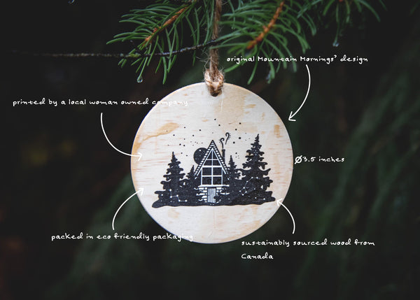 Cabin Wood Ornament - Mountain Mornings - Holiday Ornaments