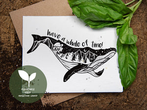 Have A Whale Of Time, Plantable Seed Greeting Card - Mountain Mornings - Plantable Greeting Cards