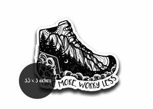 Hike More, Worry Less Sticker featuring a black and white boot illustration, eco-friendly vinyl, outdoor sticker.