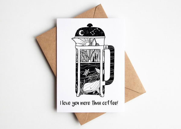 I love You More Than Coffee, Greeting Card - Mountain Mornings - Greeting Card