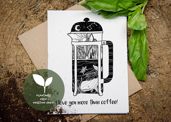 I Love You More Than Coffee, Plantable Seed Greeting Card - Mountain Mornings - Plantable Greeting Cards