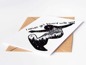 I never get board with you!; Greeting Card - Mountain Mornings - Greeting Card