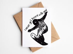 I never get board with you!; Greeting Card - Mountain Mornings - Greeting Card