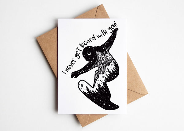 I never get board with you!; Greeting Card - Mountain Mornings - Greeting Card