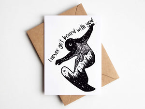 I never get board with you!; Greeting Card - Mountain Mornings - Greeting Card