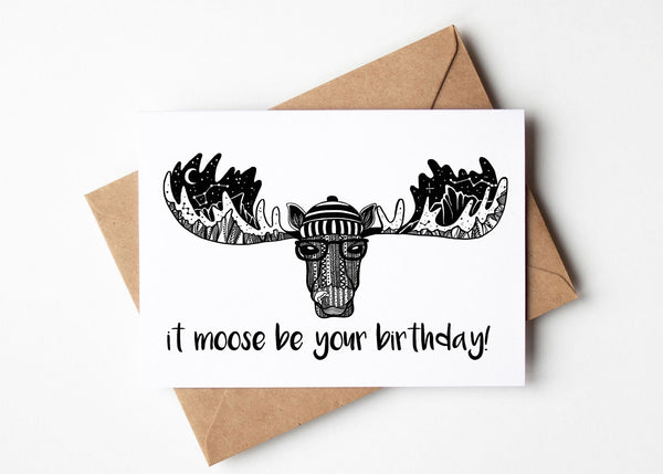 It Moose be your Birthday, Greeting Card - Mountain Mornings - Greeting Card