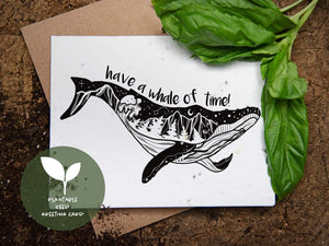 Have A Whale Of Time, Plantable Seed Greeting Card featuring black and white illustration with basil leaves.