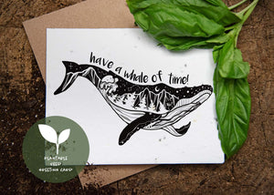 Have A Whale Of Time, Plantable Seed Greeting Card featuring black and white illustration with basil leaves.