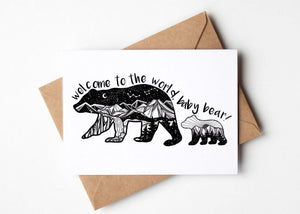 Welcome to the World, Baby Bear; Greeting Card featuring original illustration, 100% recycled paper, made in Canada.